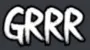 grrr
