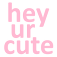 :HeyUrCute: