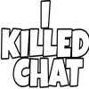 IKilledChat