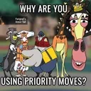 whyareyouusingpriomoves