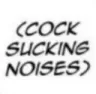 cocksuckingnoises