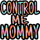 ControlMeMommy