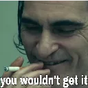 YouWouldntGetIt