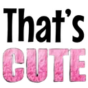 thatscute