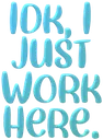 TSF_IJustWorkHere