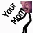 YOURMOM