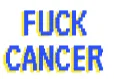 FuckCancer