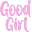 EB_Txt_GoodGirl1