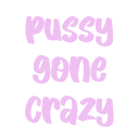 pussygonecrazy