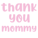 thankyoumommy