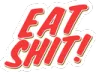 eatshit
