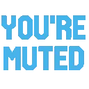 Youremuted