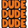 dude