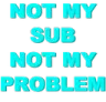 Notmysub