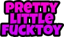 prettylittlefucktoy