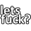 letsFuck