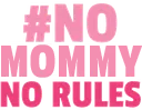 NoMommyNoRules
