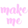 MakeMe