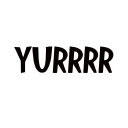 yurrr yurrr