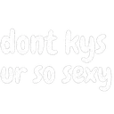 9text_dontkys_ursexy