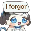 forgor