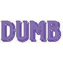 dumb