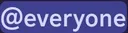 everyone