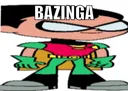 bazinga