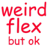 txtWeirdFlexOk