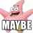 maybe