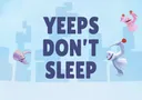 yeepsDontSleep yeepsDontSleep