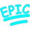 epic