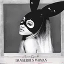 AG_DangerousWomanDeluxe