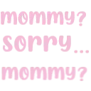 atxt_mommy_sorry