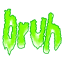 bruh