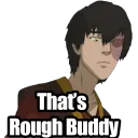 thats_rough_buddy