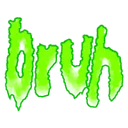 bruh