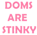 2Pink_domsarestinky