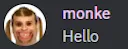MonkeHello