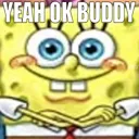 YeahOkayBuddy