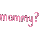 :zzMommy_Sorry: