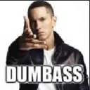 dumbass dumbass