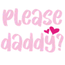 PleaseDaddy