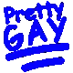 prettygay