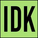 IDK