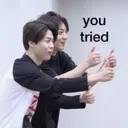 you_tried you_tried