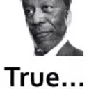 :True: