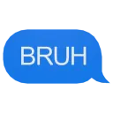 BRUH