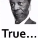 True