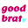 goodbrat